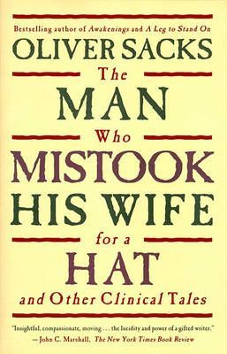 Read online The Man Who Mistook His Wife for a Hat and Other Clinical Tales - Oliver Sacks | PDF