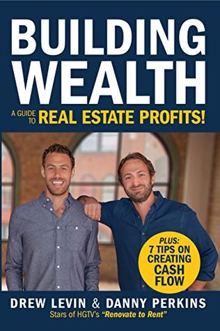 Read Building Wealth: A Guide to Real Estate Profits - Danny Perkins file in ePub