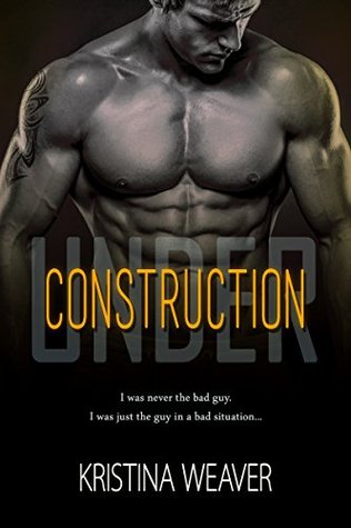 Read Under Construction (A Standalone Billionaire Romance Novel) - Kristina Weaver file in PDF