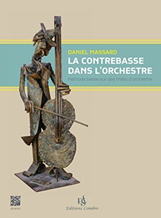 Read online The orchestral Double Bass (English and French Edition) - Daniel MASSARD | PDF