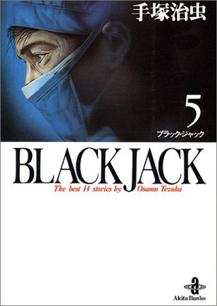 Read BLACK JACK―The best 14 stories by Osamu Tezuka（5） (Black Jack, #5) - Osamu Tezuka | PDF