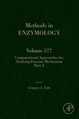 Read Computational Approaches for Studying Enzyme Mechanism Part A - Gregory Voth file in PDF