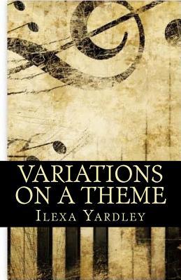 Read online Variations on a Theme: Conservation of the Circle - Ilexa Yardley file in ePub