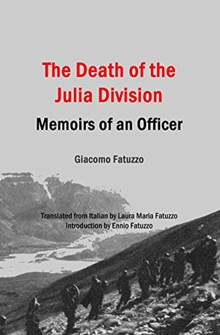 Download The Death of the Julia Division: Memoirs of an Officer - Giacomo Fatuzzo file in PDF