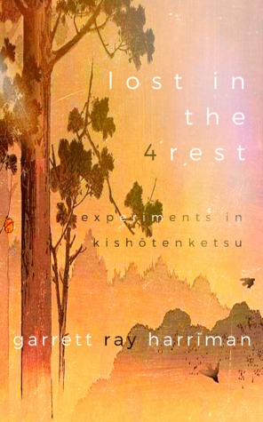 Read Lost in the 4rest: Experiments in Kishōtenketsu - Garrett Ray Harriman file in PDF