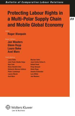 Read Protecting Labour Rights in a Multi-Polar Supply Chain and Mobile Global Economy - Roger Blanpain file in PDF