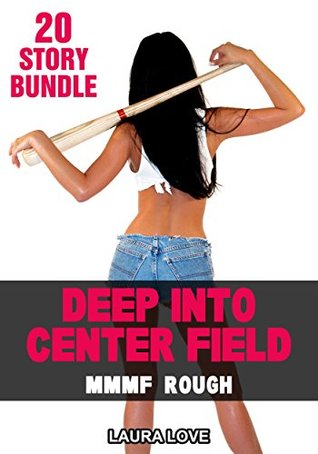 Read DEEP INTO CENTER FIELD: THE JOCKS HAVE THEIR WAY, 20  ENCOUNTERS OF DRIPPING WET ACTION - Laura Love | PDF