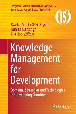 Read online Knowledge Management for Development: Domains, Strategies and Technologies for Developing Countries - Kweku-Muata Osei-Bryson file in PDF