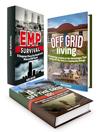 Read Off Grid Living Box Set: Protect Your Loved Ones With 25 Lessons on the Advantages of Living Off the Grid and Dangerous Places You Should Avoid When An  Living Off Grid Box Set, Off The Grid) - Tammy Weber file in ePub