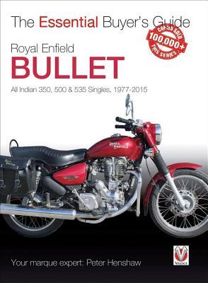 Read Royal Enfield Bullet: All Indian 350, 500 & 535 Singles, 1977-2015 - Peter Henshaw file in ePub