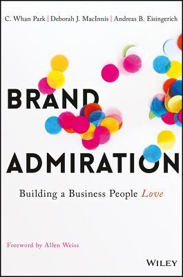 Read online Exponential Branding: Building, Enhancing and Leveraging Customers' Admiration of Your Brand - Choong Park | ePub