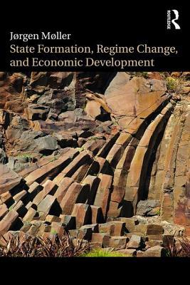 Read online State Formation, Regime Change, and Economic Development - Jørgen Møller | PDF