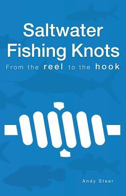 Download Saltwater Fishing Knots - From the Reel to the Hook - Andy Steer | PDF