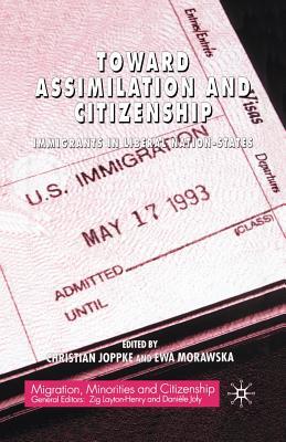Download Toward Assimilation and Citizenship: Immigrants in Liberal Nation-States - Pompa T Banerjee file in ePub