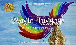 Read Magic Luggage: The Gift of Knowledge and Skills (Magic Mind Collection Book 2) - Mihaela Dodan file in PDF