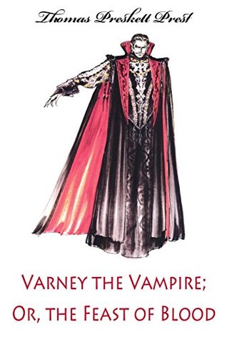 Read online Varney the Vampire; Or the Feast of Blood (illustrated) - Thomas Preskett Prest | ePub