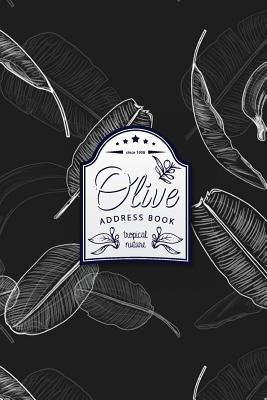 Download Olive Address Book: Tropical Address Book (Pocket Size 6x9) - With Birthday Notes - Small Address Book | PDF