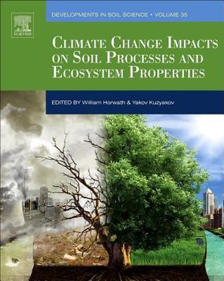 Download Climate Change Impacts on Soil Processes and Ecosystem Properties - William R Horwath file in ePub