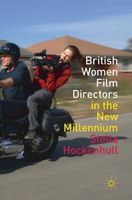 Read British Women Film Directors in the New Millennium - S Hockenhull file in ePub