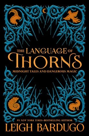 Read online The Language of Thorns: Midnight Tales and Dangerous Magic - Leigh Bardugo file in PDF