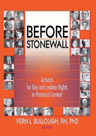 Read Before Stonewall: Activists for Gay and Lesbian Rights in Historical Context - John Dececco file in PDF