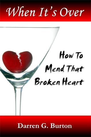 Download When It's Over: How To Mend That Broken Heart - Darren G. Burton | ePub