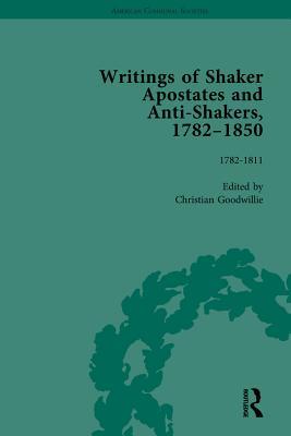 Read Writings of Shaker Apostates and Anti-Shakers, 1782-1850 Vol 1 - Christian Goodwillie file in ePub