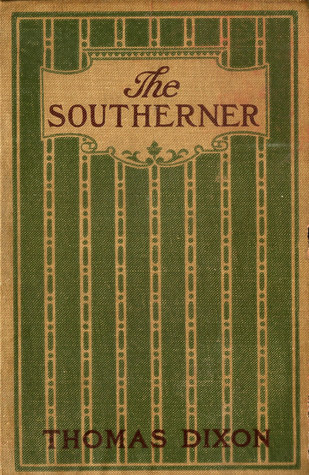 Read The Southerner: A Romance of the Real Lincoln - Thomas Dixon Jr. file in ePub