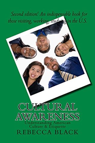 Read Cultural Awareness: Understanding American Culture & Etiquette - Rebecca Black file in PDF