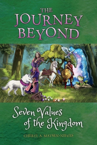 Download The Journey Beyond Seven Values of the Kingdom - Cheryl Matsen-Nieves file in PDF