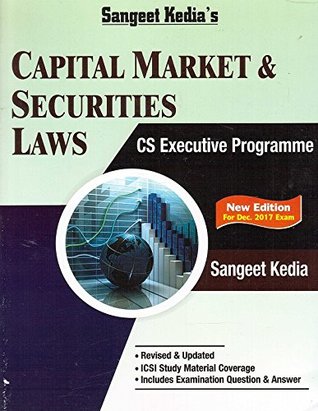 Read Sangeet Kedia's Capital Market & Securities Laws Notes for CS Executive Dec. 2017 Exam by Pooja Law Publishing Co. - Sangeet Kedia | ePub