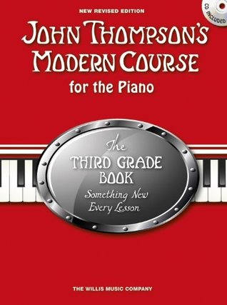 Read online John Thompson's Modern Course Third Grade - Book/CD (2012 Edition) - John Thompson file in PDF