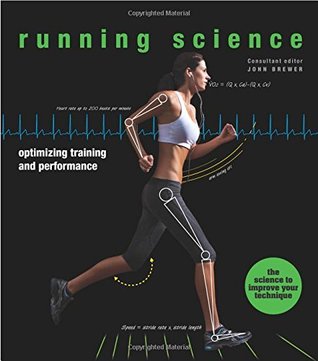 Read Running Science: Revealing the science of peak performance - John Brewer | PDF