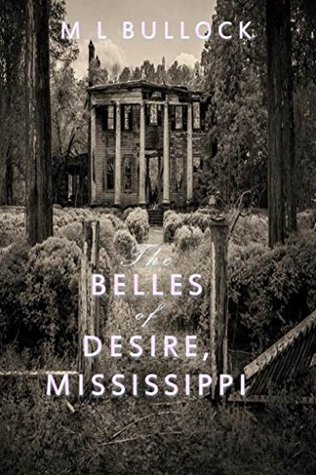 Read online The Belles of Desire, Mississippi (The Ghosts of Summerleigh Book 1) - M.L. Bullock | PDF