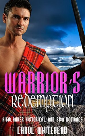 Read A Warrior’s Redemption: Highlander and BBW Romance - Carol Whitehead file in ePub