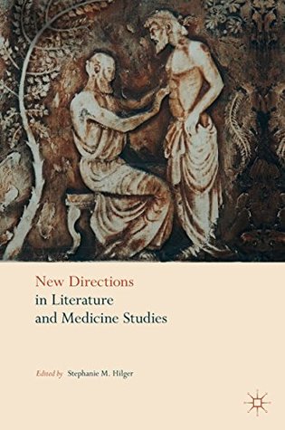 Read New Directions in Literature and Medicine Studies - Stephanie M. Hilger | ePub
