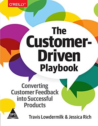 Download The Customer-Driven Playbook: Converting Customer Feedback into Successful Products - Travis Lowdermilk file in ePub