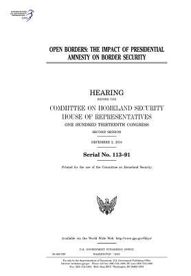 Download Open Borders: The Impact of Presidential Amnesty on Border Security - U.S. Congress file in PDF