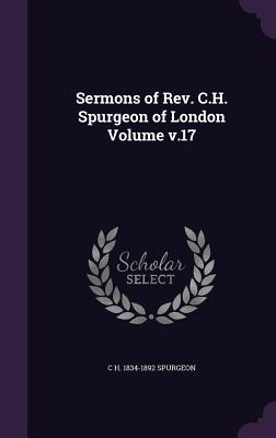 Download Sermons of REV. C.H. Spurgeon of London Volume V.17 - Charles Haddon Spurgeon | PDF