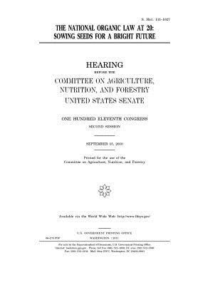 Read The National Organic Law at 20: Sowing Seeds for a Bright Future - U.S. Congress file in PDF