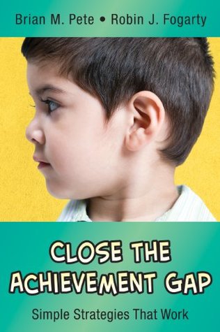 Read Close the Achievement Gap: Simple Strategies That Work (In A Nutshell Series) - Brian M. Pete | PDF