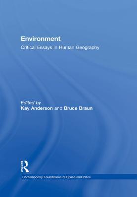 Download Environment: Critical Essays in Human Geography - Bruce Braun | ePub