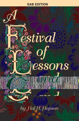 Download A Festival of Lessons and Carols: Sab, Choral Score - Hal H Hopson | PDF