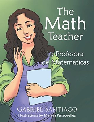 Download The Math Teacher: La Profesora De Matemáticas - Gabriel Santiago file in PDF