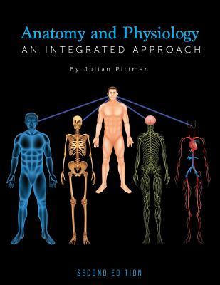 Download Anatomy and Physiology: An Integrated Approach - Julian Pittmann | PDF