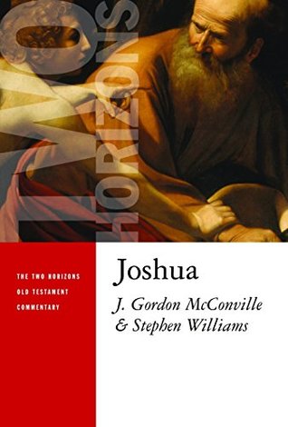 Read Joshua (The Two Horizons New Testament Commentary) - Gordon McConville | PDF