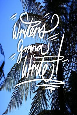 Read Writers Gonna Write: 6x9 Inch Notebook/Journal for Writers to Spill Words - Fern - Pup the World | PDF