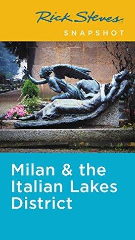 Read Rick Steves Snapshot Milan & the Italian Lakes District - Rick Steves file in ePub