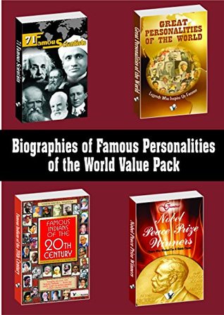Read online Biographies of Famous Personalities of the World Value Pack: Life Stories of Great People Who Changed the Destiny of the World - VS Editorial Board | PDF