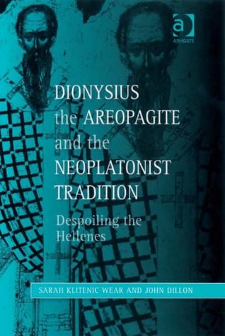 Download Dionysius the Areopagite and the Neoplatonist Tradition: Despoiling the Hellenes (Ashgate Studies in Philosophy and Theology in Late Antiquity) - John Dillon | ePub
